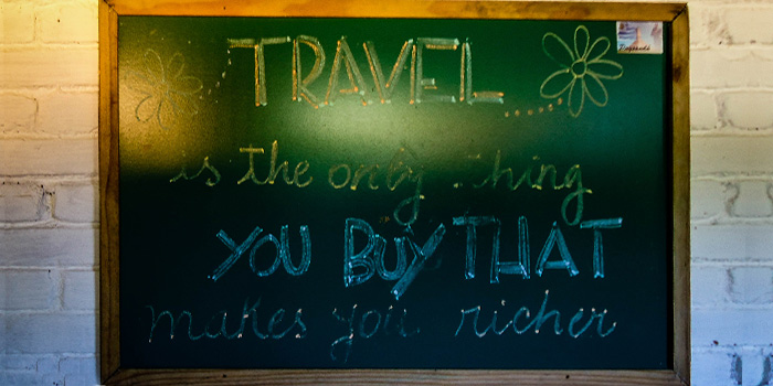 travel is the only thing you buy that makes you reacher